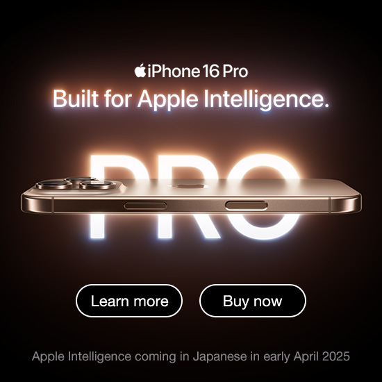 iPhone 16 Pro Built for Apple Intelligence. Apple Intelligence coming in Japanese early April 2025 Buy now Learn more