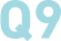 Q9